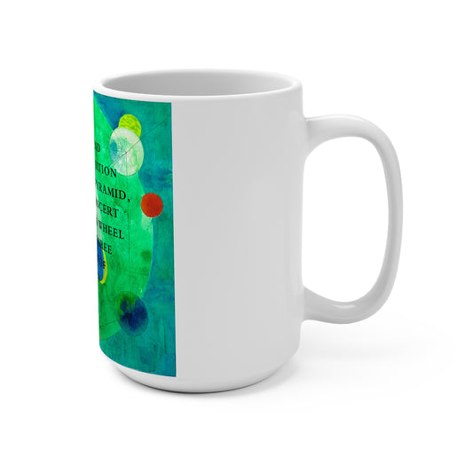 Turning at the Hub of a Wheel. Mug 15oz