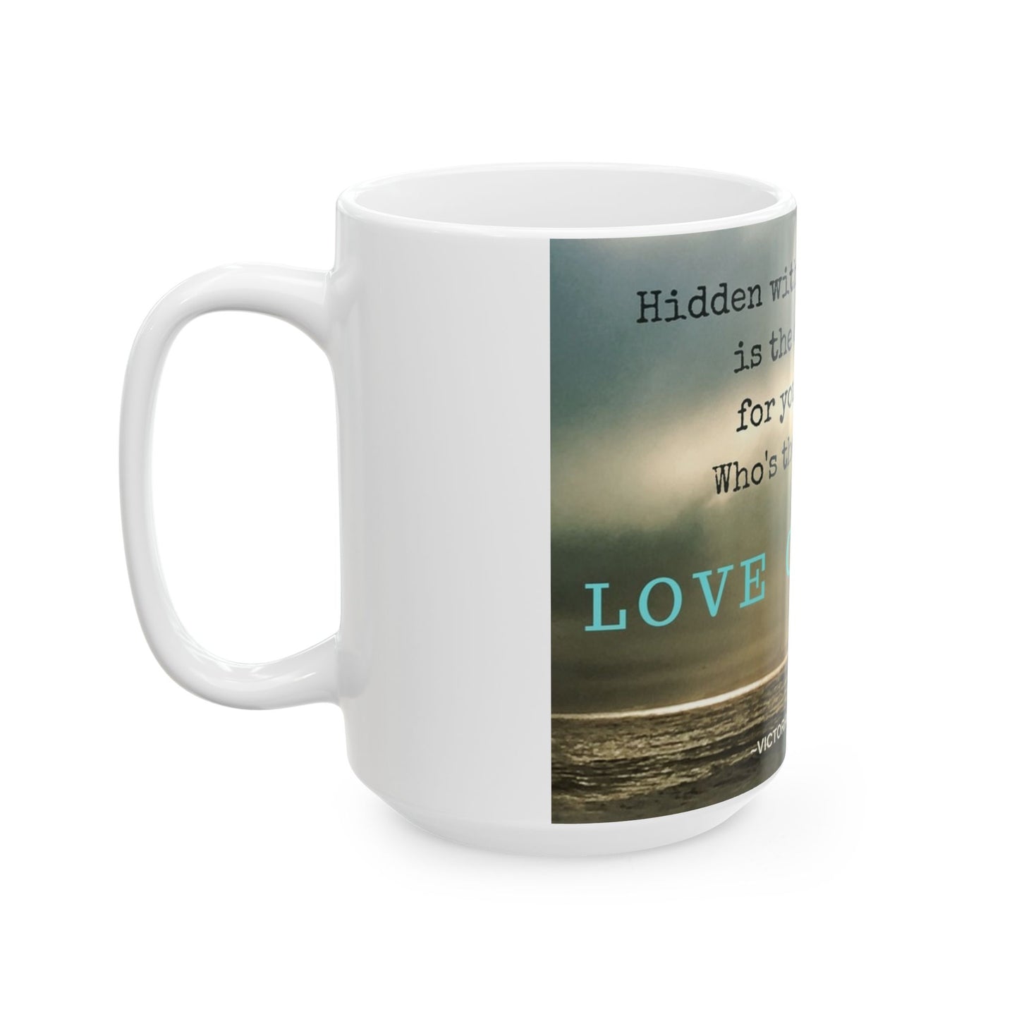 Love or Fear Choice Mug – 15 oz