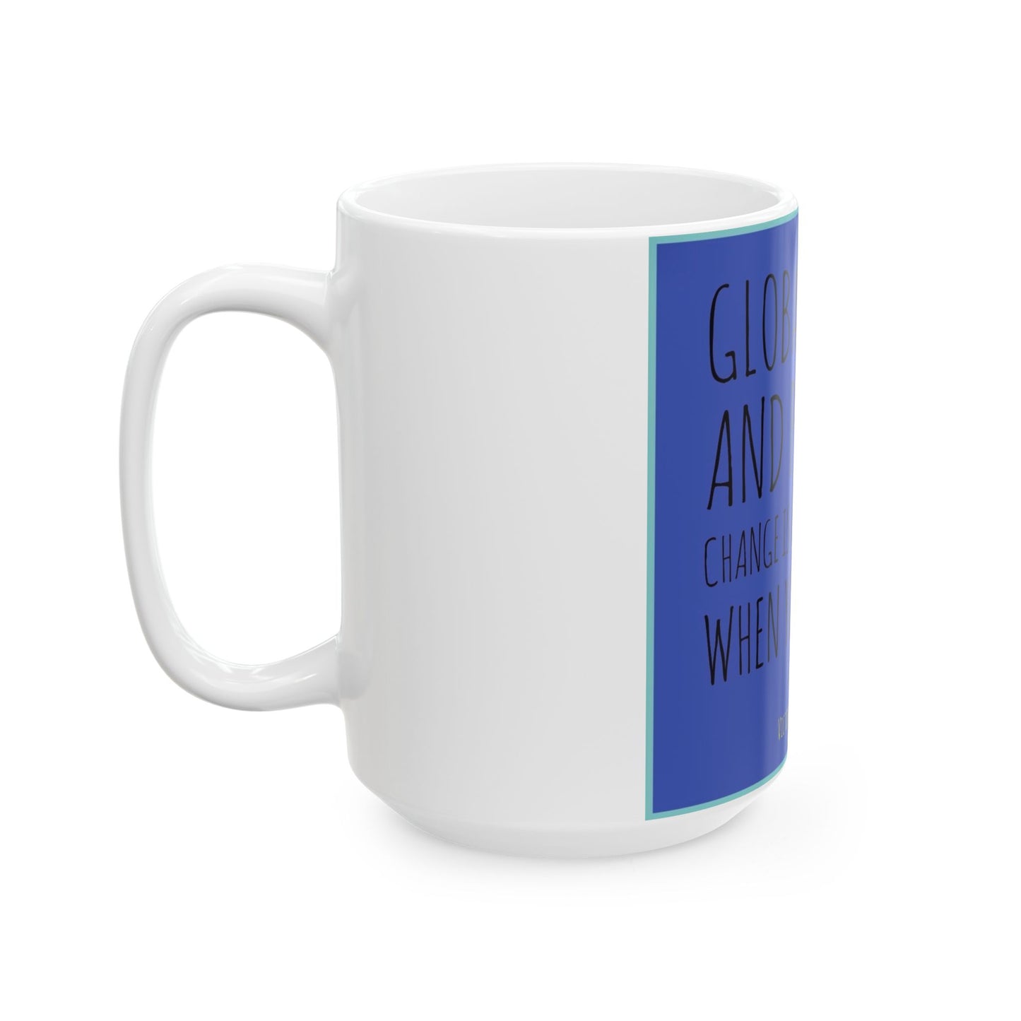 Commit to Change Mug – 15 oz