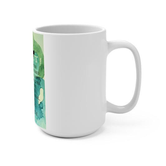 Speak Out! Mug 15oz