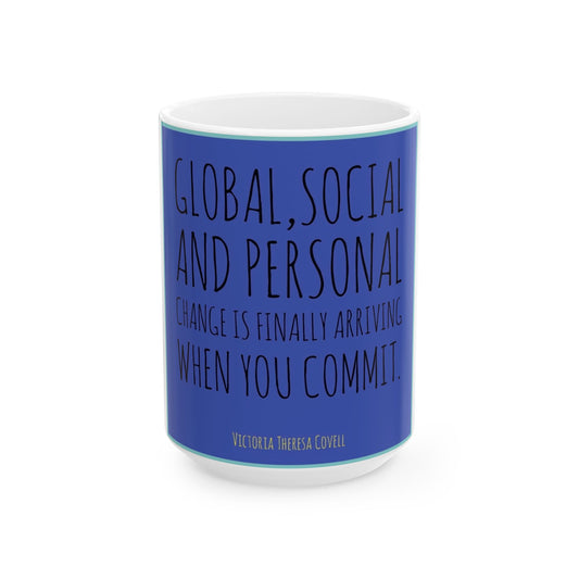 Commit to Change Mug – 15 oz