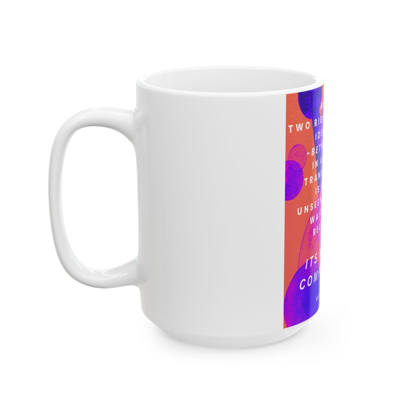 Transformation Through Compromise Mug – 15 oz