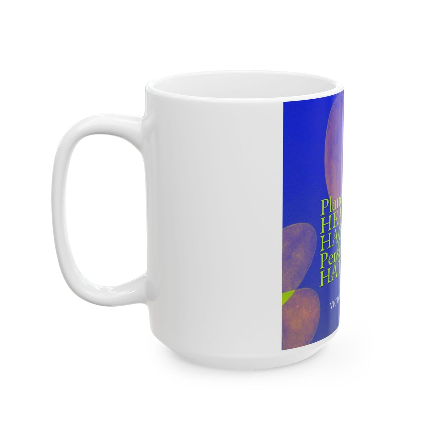 Planetary Heart Over Hate Mug – 15 oz