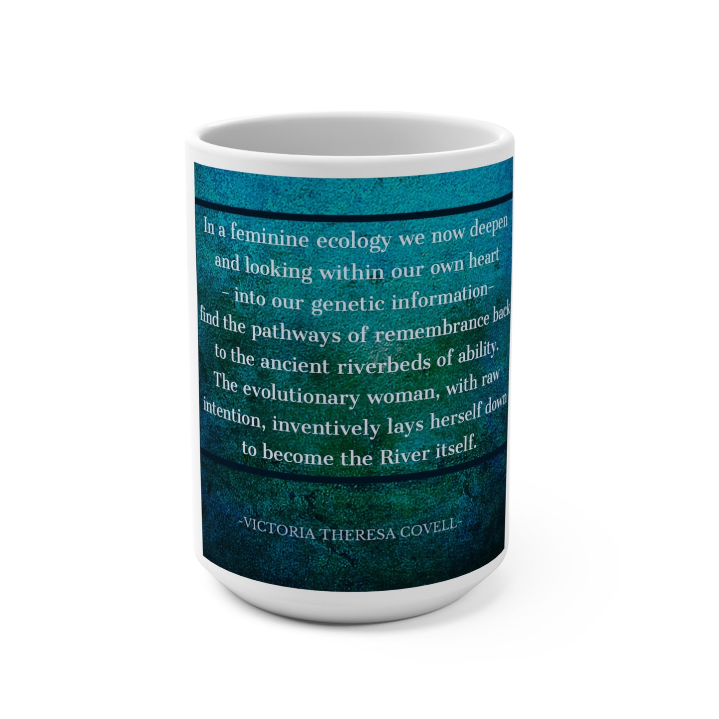 A Feminine Ecology Mug 15oz