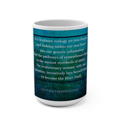 A Feminine Ecology Mug 15oz