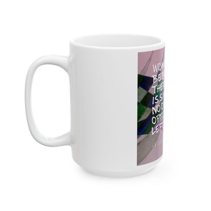 Women Be Bold Mug – 15 oz