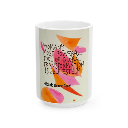 Self Esteem Empowers Women Mug – 15 oz