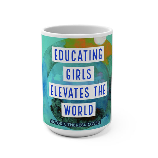 Educating Girls Mug 15oz
