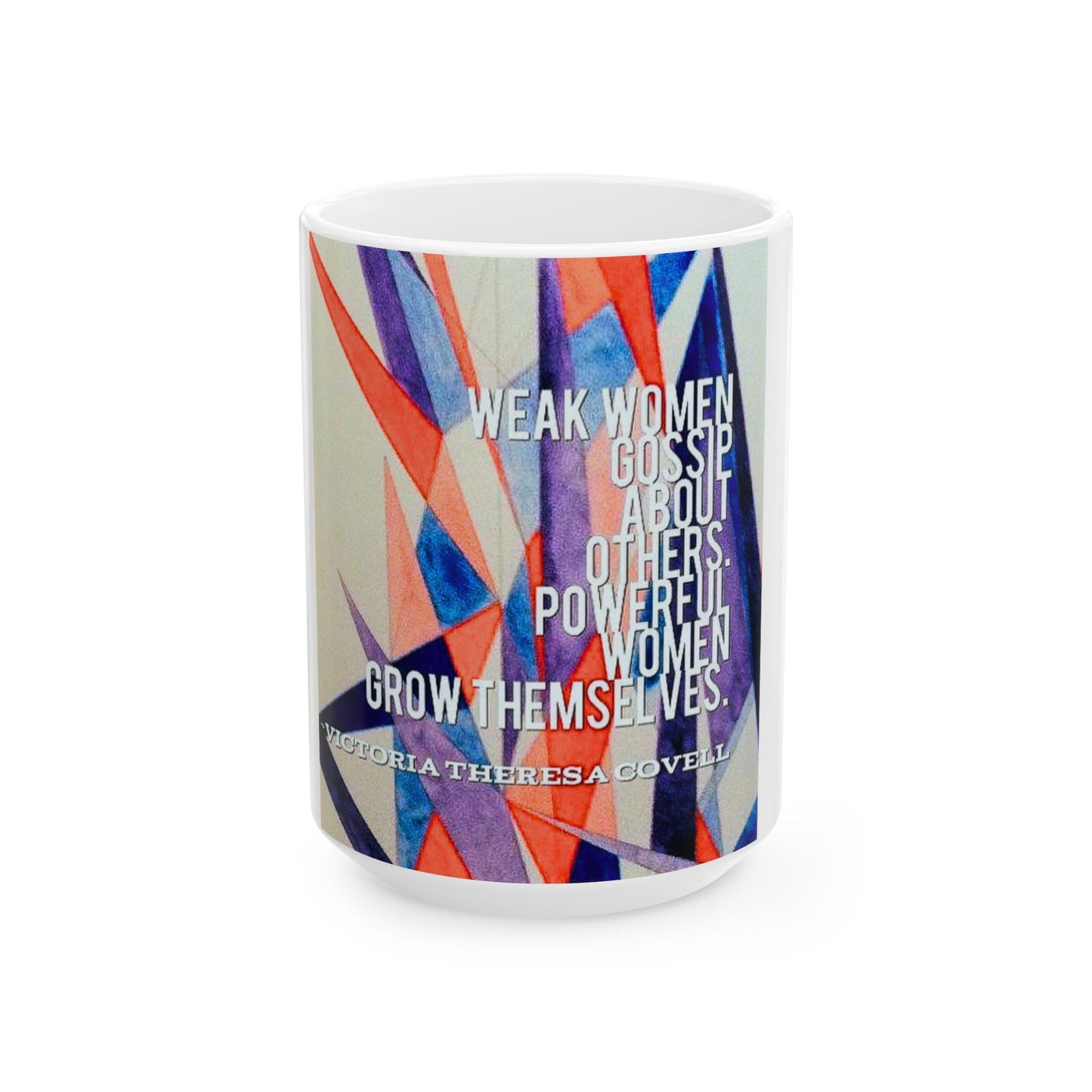 Powerful Women Grow Themselves Mug – 15 oz