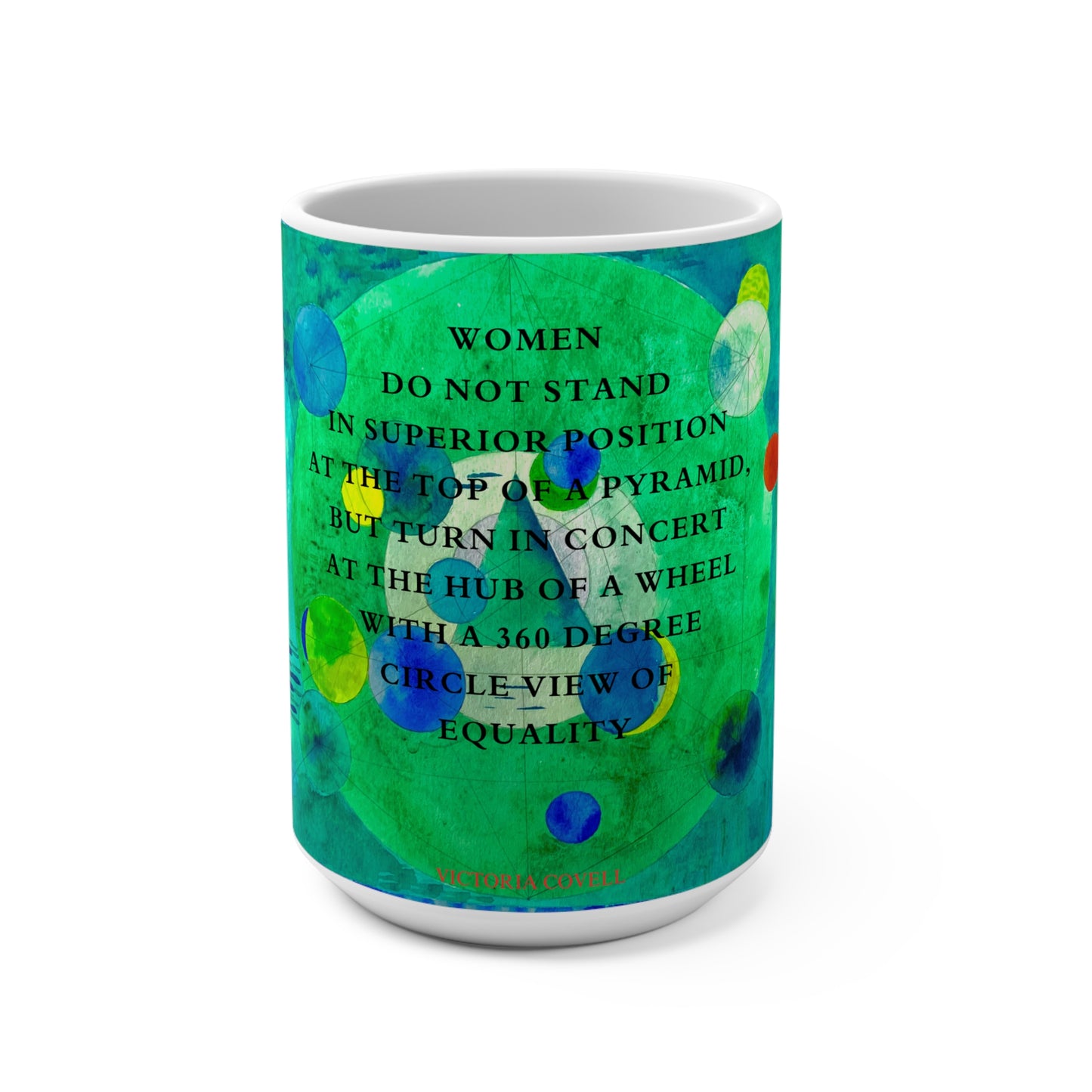 Turning at the Hub of a Wheel. Mug 15oz