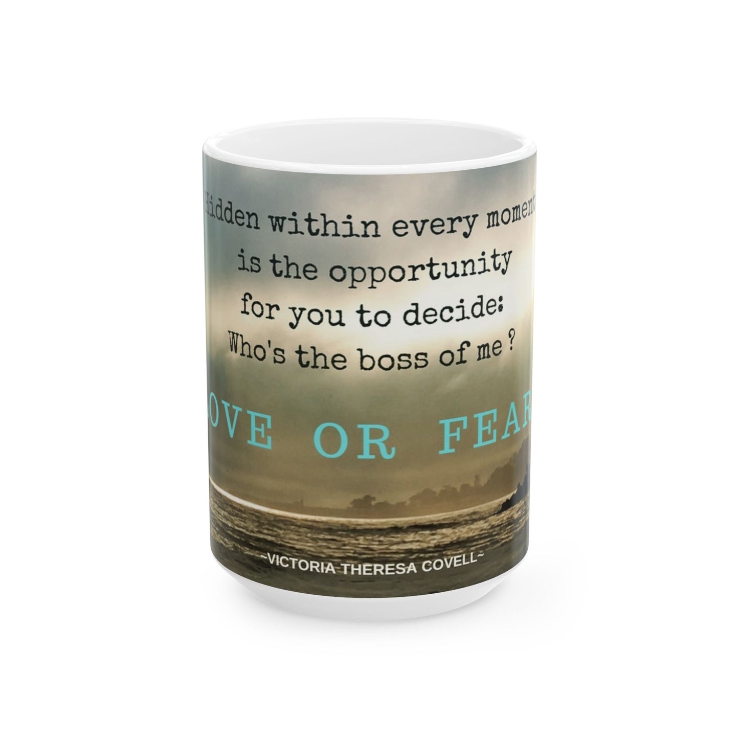 Love or Fear Choice Mug – 15 oz