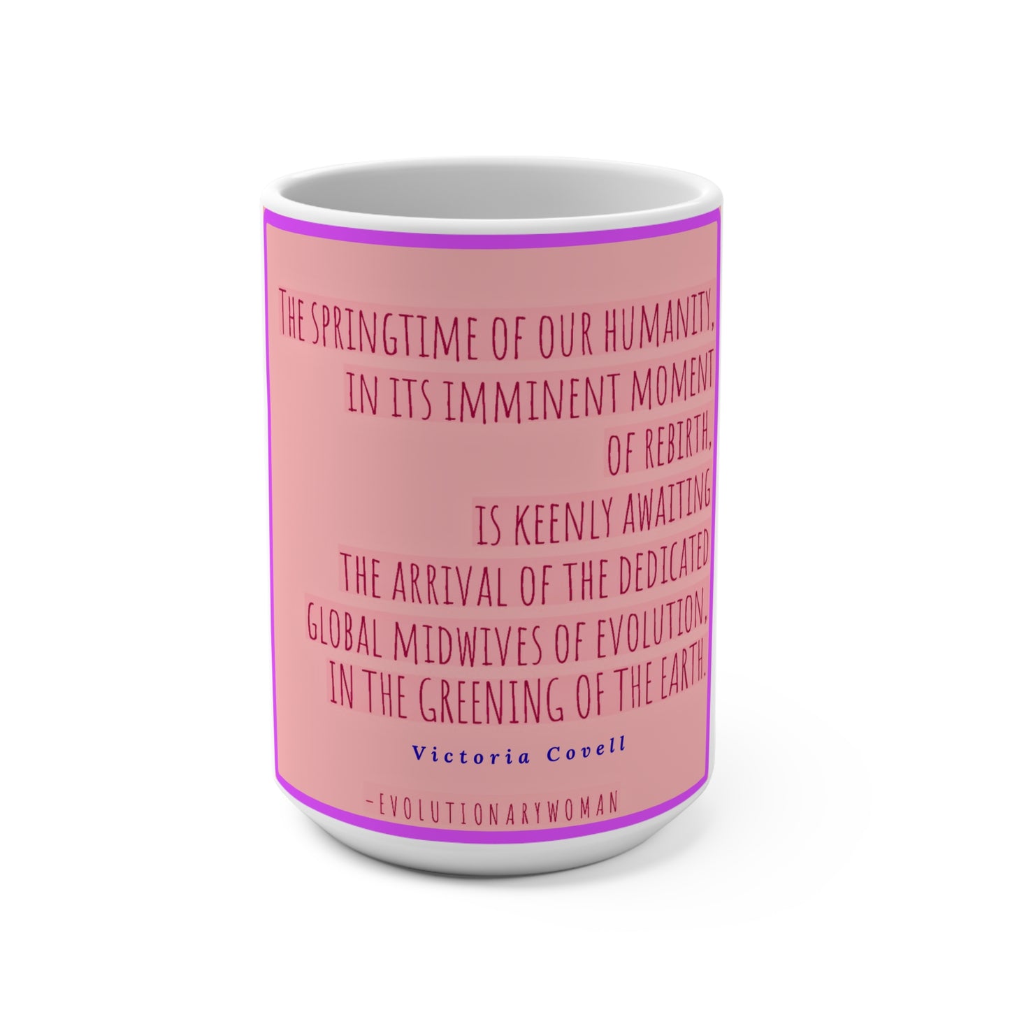 Springtime of Humanity Mug 15oz