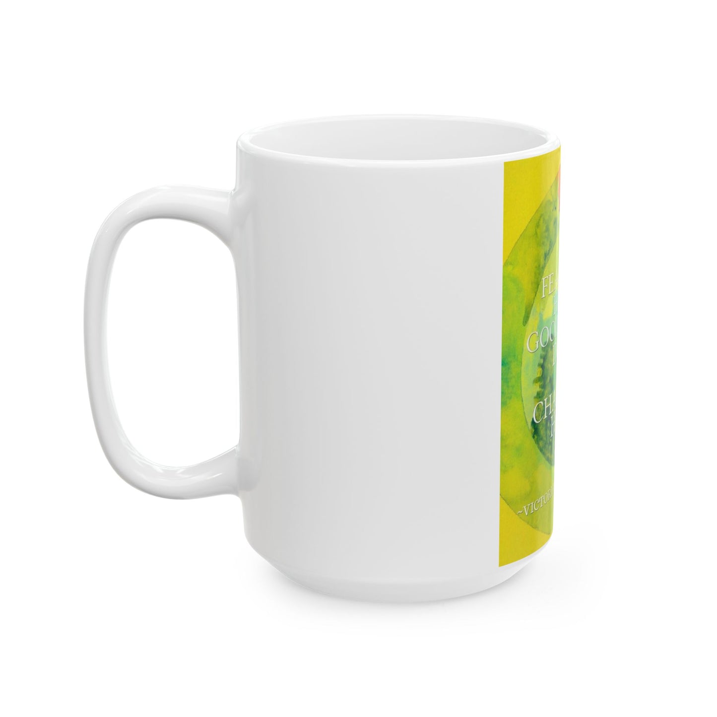 Fear Can’t Hold Her Down Mug – 15 oz