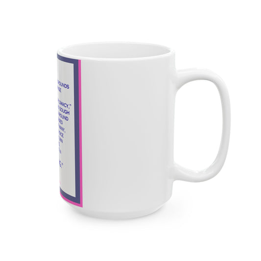 The Voices of Diplomacy: Diversity and Equality Mug – 15 oz