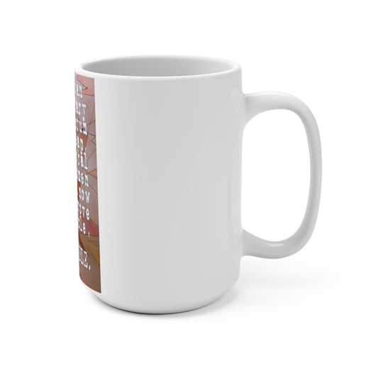The Impossible, Possible Mug 15oz
