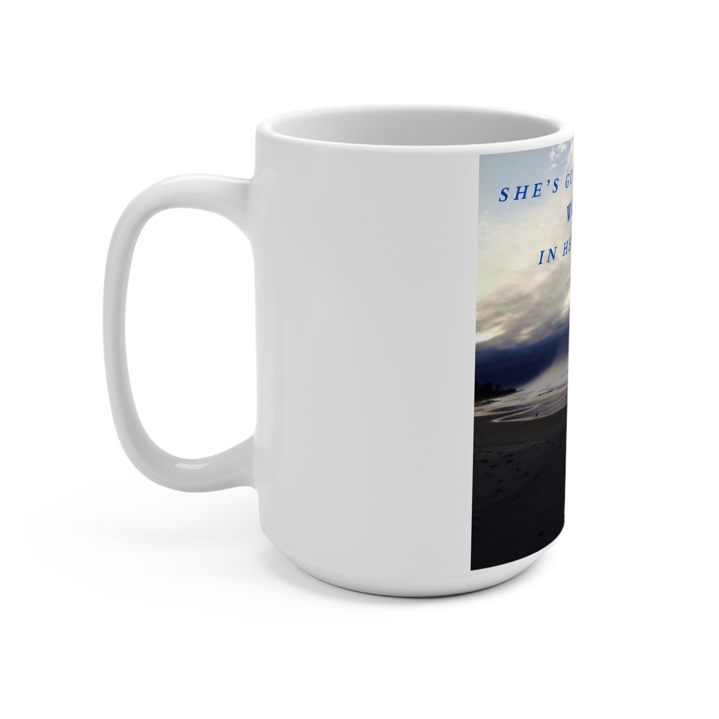 She's Got the Whole World Mug 15oz