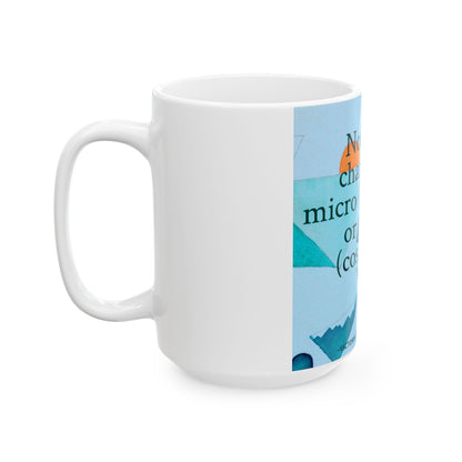 Change Begins With Us Mug – 15 oz