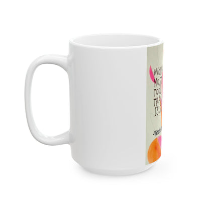Self Esteem Empowers Women Mug – 15 oz