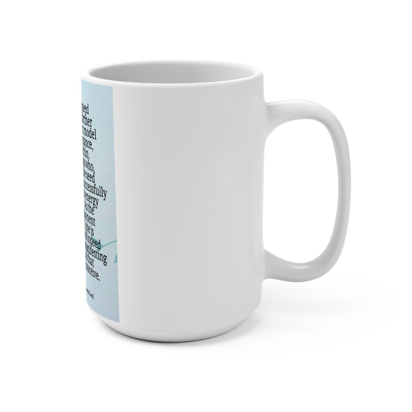 Bearing the Seed of New Idea. Mug 15oz