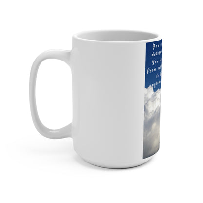 Your Past Does Not Determine Your Present Mug 15oz